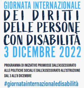 3 Dicembre 2022 Giornata internazionale dei dititti delle persone con disabilità